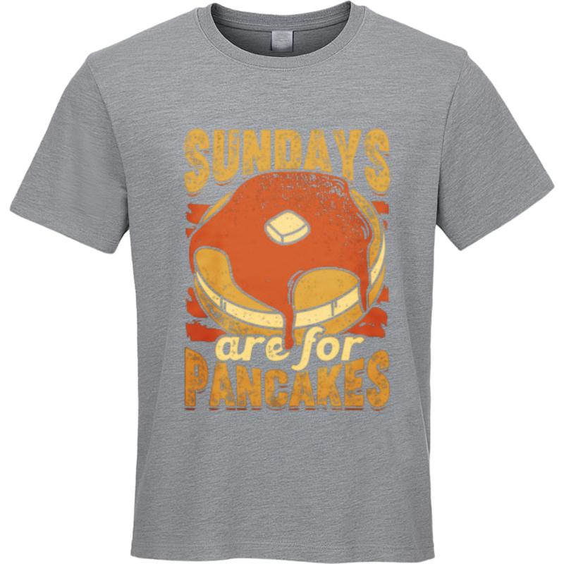 Breathable Teeshirts Unisex O Neck Tshirt Plus Size Sundays Are For Pancakes With Butter And Syrup Anime Unisex Teeshirt