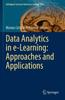 The Data Analytics In e-Learning: Approaches and Applications : 220 Book