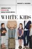 Книга Growing Up with Privilege In a Racially Divided America