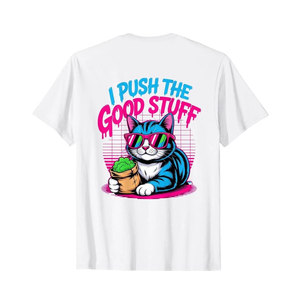 I Push The Good Stuff Funny Cat T Shirt vintage Washed Versatile Comfortable Unisex Soft Slight