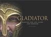 Книга Gladiator : Fighting for Life, Glory and Freedom