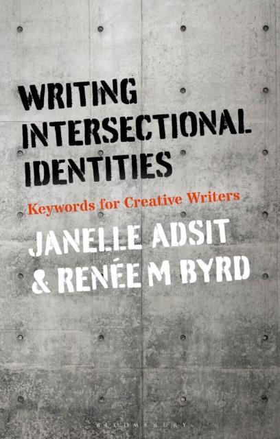 The Writing Intersectional Identities : Keywords for Creative Writers Book