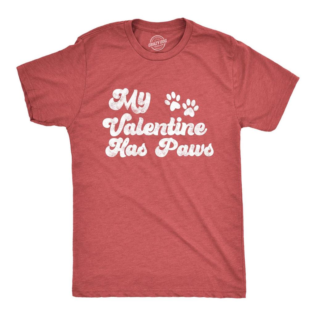 My Valentine Has Paws T-Shirt, Dog Cat Lover VDay Shirt