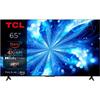 TCL 65PF650 - TV LED 65" (164 Cm) - 4K UHD 3840x2160 - HDR10 - Smart TV - 3xHDMI 2.1 - WiFi