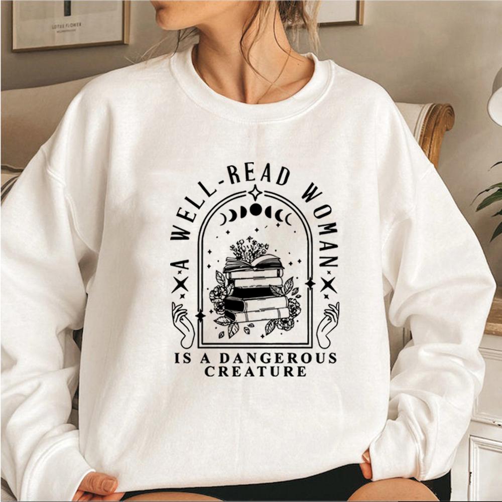 A Well Read Woman Is A Dangerous Creature Sweatshirt Bookish Merch Hoodie Unsiex Vintage Sweatshirts Book Lovers Gifts Pullover