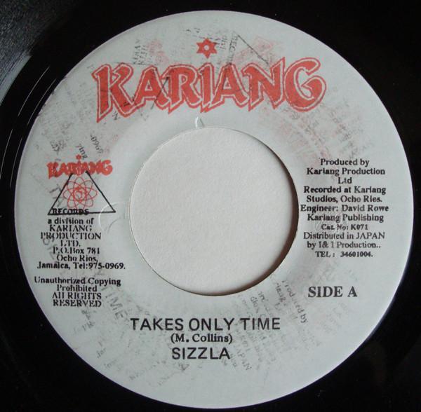 7-дюймовая пластинка SIZZLA - Takes Only Time NONE Kariang Records Ямайка Регги, Ска и Даб Б/У