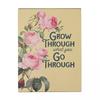 Country Living Grow Through What You Go Through Plaque