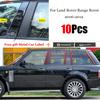 Новинка, хит продаж, 10 шт., глянцевые черные полированные стойки для Land Rover Range Rover 2006-2012, накладка на окно, наклейка на колонку BC