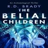 The Belial Children by R.D. Brady Paperback Book 9781036702427