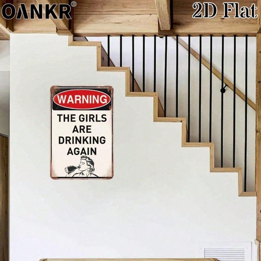 Vintage Metal Tin Sign 12x8in The Girls Are Drinking Again Funny Bar Man Cave Garage Wall Decor Gift