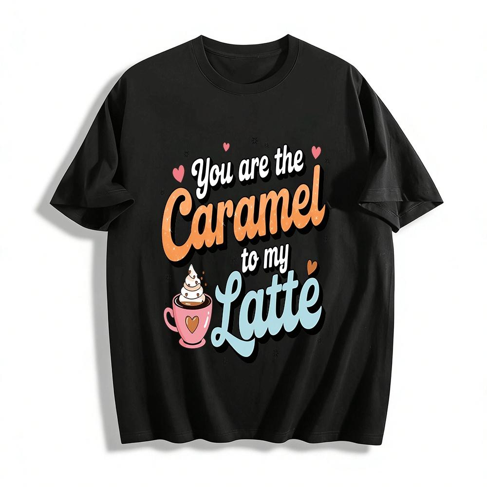 Ты — карамель к моему латте Милая футболка с принтом Хлопковая футболка