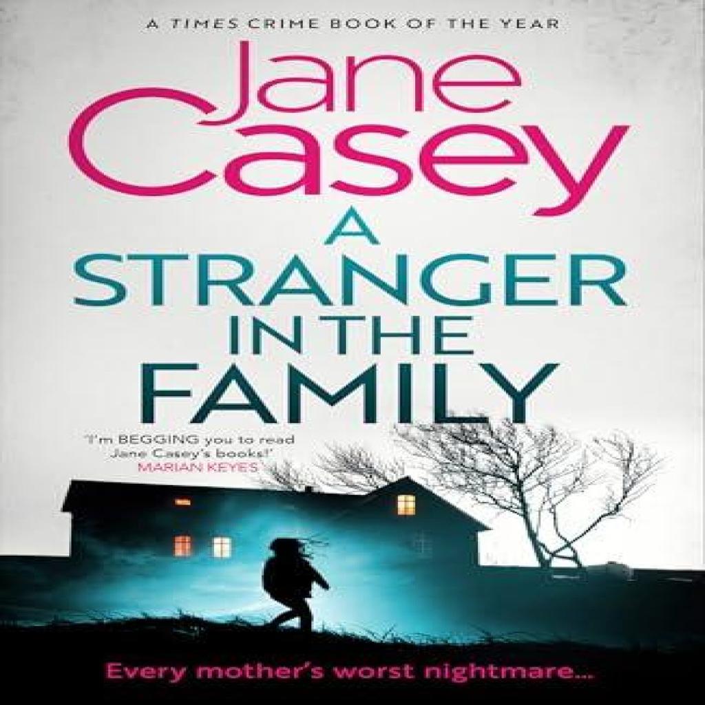 A Stranger in the Family by Jane Casey Paperback Book 9780008405069