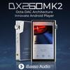 iBasso Audio DX260MK2 Android Audio Player with Octa Android 13 Snapdragon 128GB MQA Bluetooth Portable DAP with Audio Support DAC, R2R-level 665,