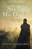 Книга Step Up, Mrs Dugdale : A Novel Based On A True Story
