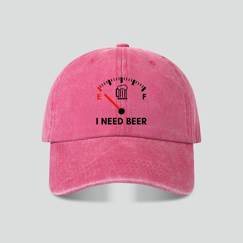 Washed Cotton Baseball Cap I Need Beer Funny Fuel Gauge Dad Hat Vintage Retro Adjustable Low Profile Snapback Outdoor Golf Cap