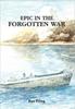 Книга Epic In the Forgotten War