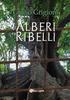 Книга Alberi Ribelli