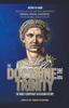Книга The Doctrine Of The Trinity : The Worst Conspiracy In Religion History.