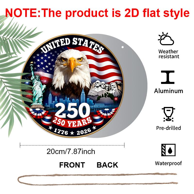 2D Flat Aluminum Sign Independence Day Style 7.87“ X 7.87” Celebrating The 250th Anniversary of The Nation's Founding Suitable for Home, Porch, and
