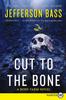 Книга Cut To the Bone : A Body Farm Novel : 8