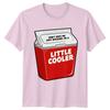 Funny Dont Hate Me Just Because Im A Little Cooler TShirt Novelty Unisex Unisex Tee