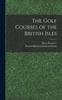 Книга The Golf Courses of the British Isles