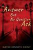 The An Answer But No Question Ask Book