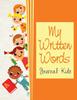 Книга My Written Words : Journal Kids