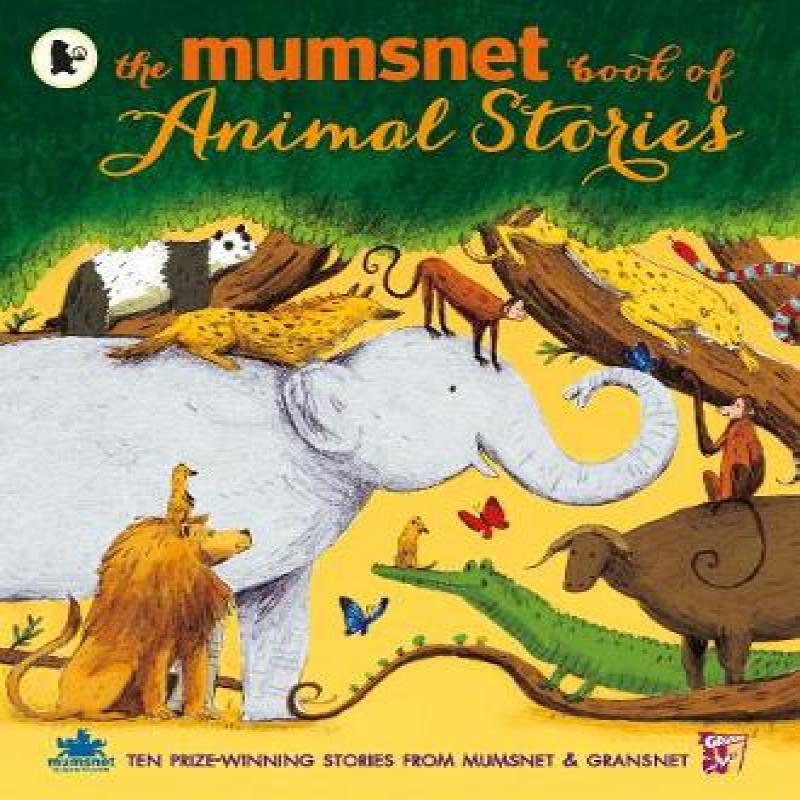 The Mumsnet Book of Animal Stories by Various Paperback Book 9781406361049
