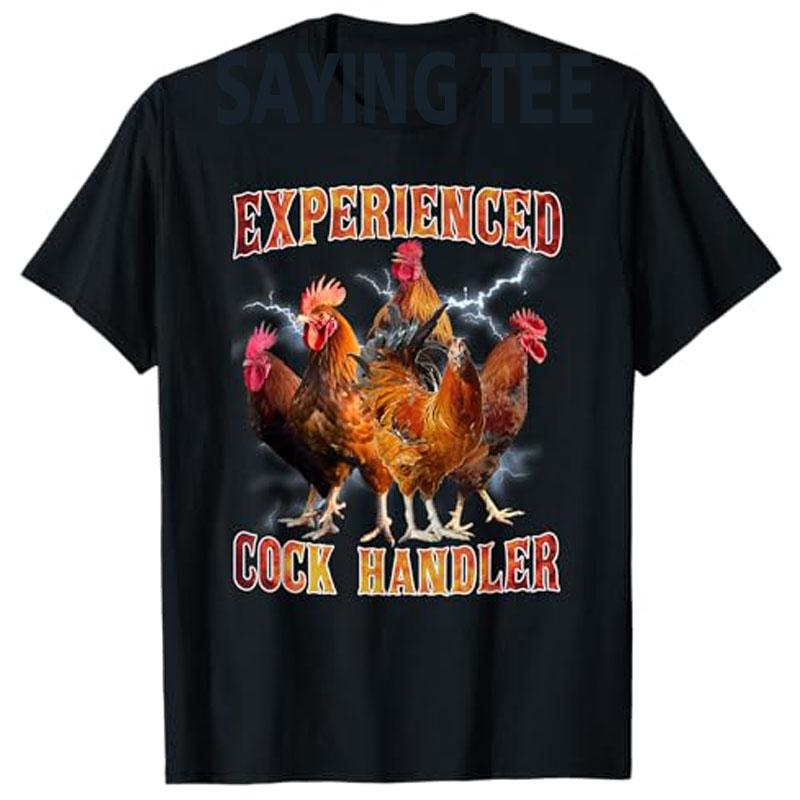 Experienced Graphic Funny Animals Apparel Cock Handler Tshirt Farmer Novelty Gift Short Sleeve Y2k Top Cool Fashion Saying Tee