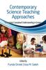 The Contemporary Science Teaching Approaches : Promoting Conceptual Understanding In Science Book