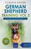 Книга German Shepherd Training Vol 3 - Taking Care of Your German Shepherd Dog : Nutrition, Common Diseases and General Care of Your German Shepherd : 3