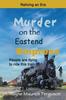 Книга Murder On the Eastend Empress : Reliving an Era