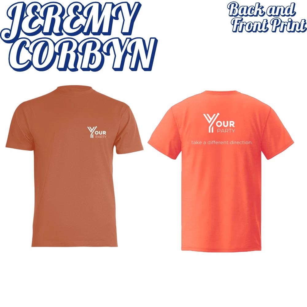 Your Party UK T Shirt Jeremy Corbyn Socialist Tee Protest Activism Unisex Gift