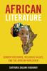 The African Literature : Gender Discourse, Religious Values, and the African Worldview Book