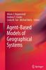 The Agent-Based Models of Geographical Systems Book