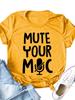 Mute Your Mic Letter Print Women T Shirt Short Sleeve O Neck Loose Women Tshirt Ladies Tee Shirt Tops Clothes Camisetas Mujer