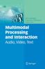 Книга Multimodal Processing and Interaction : Audio, Video, Text : 33