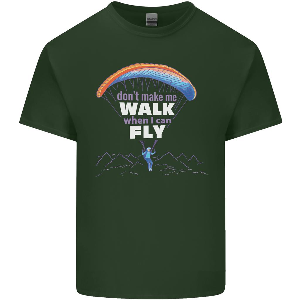 Paragliding Dont Make Me Walk When Can Fly Unisexs Light Cotton TShirt