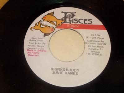 7-дюймовая пластинка JUNIE RANKS - Brinks Buddy НЕТ Pisces Studio 1991 Ямайка Регги, Ска и Даб Б/У