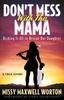 Книга Don't Mess With This Mama : Risking It All To Rescue Our Daughter