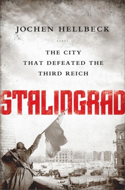 The Stalingrad By Jochen Hellbeck Jochen (Edt) Hellbeck Christopher Tauchen - Hardcover Book
