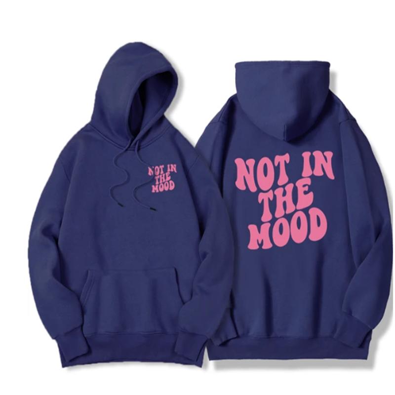 Толстовка с капюшоном Not In The Mood Printed для мужчин Harajuku Fashion Quality Hoody Fleece Casual Soft Sweatshirt Autumn Oversize Sportswears