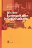 The Wissenskommunikation In Organisationen : Methoden - Instrumente - Theorien Book