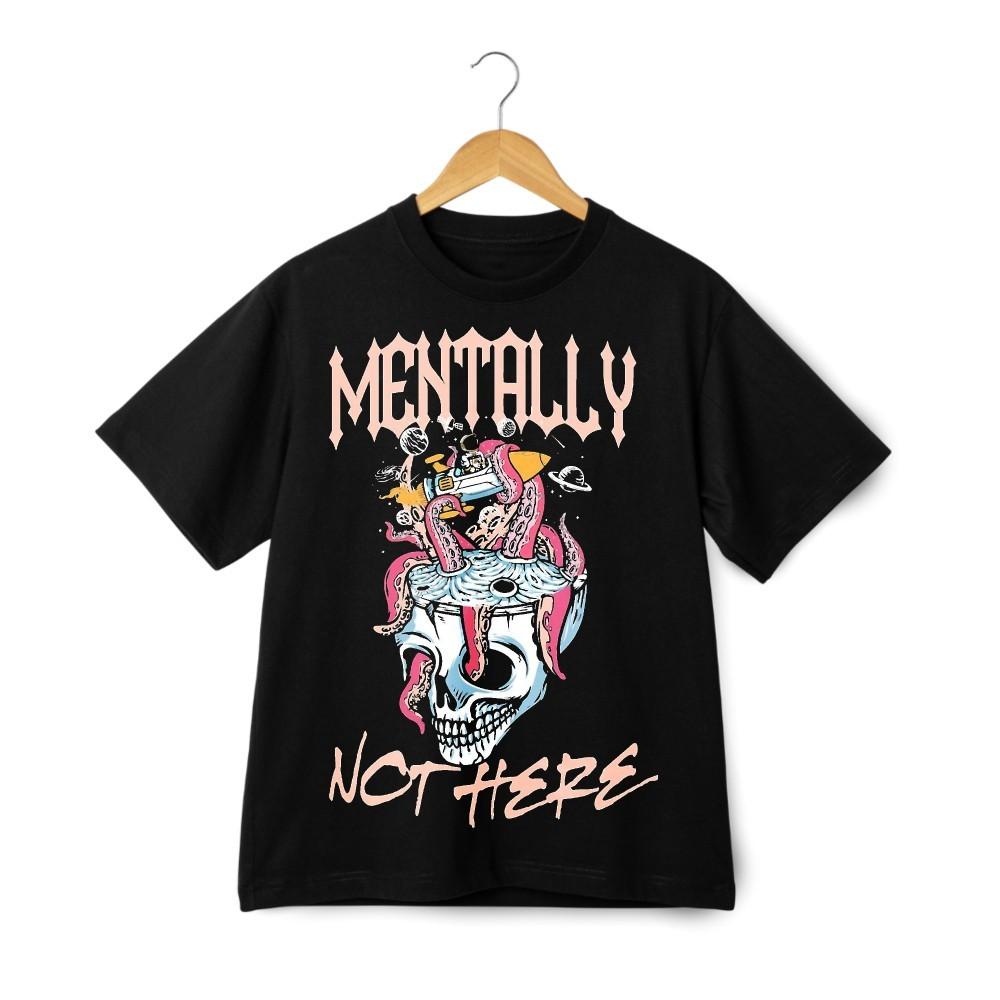 Mentally Not Here Graphic T-Shirt – Bold Skull Octopus Streetwear Unisex Tee
