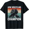 Arm Wrestling Champion T-Shirts Gift Unisex T-Shirt