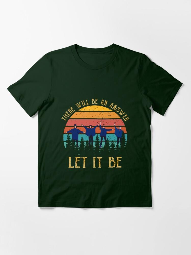 John Lennon Vintage There Will Be An Answer Let It Be Essential T-Shirt