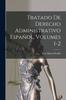 Книга Tratado De Derecho Administrativo Espanol, Volumes 1-2