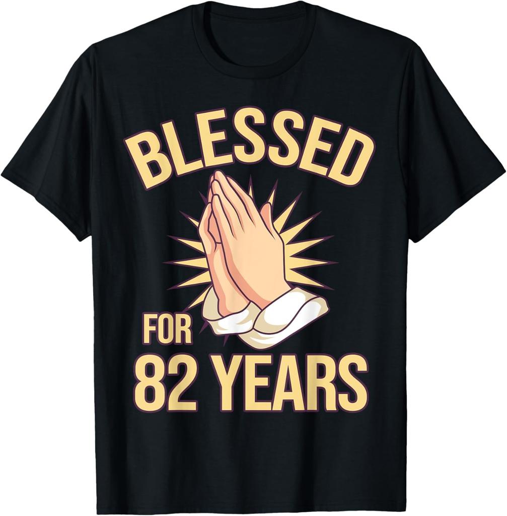 Blessed For 82 Years - 82nd Birthday Christian T-Shirt