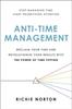 Книга Anti-Time Management : Reclaim Your Time and Revolutionize Your Results with the Power of Time Tipping